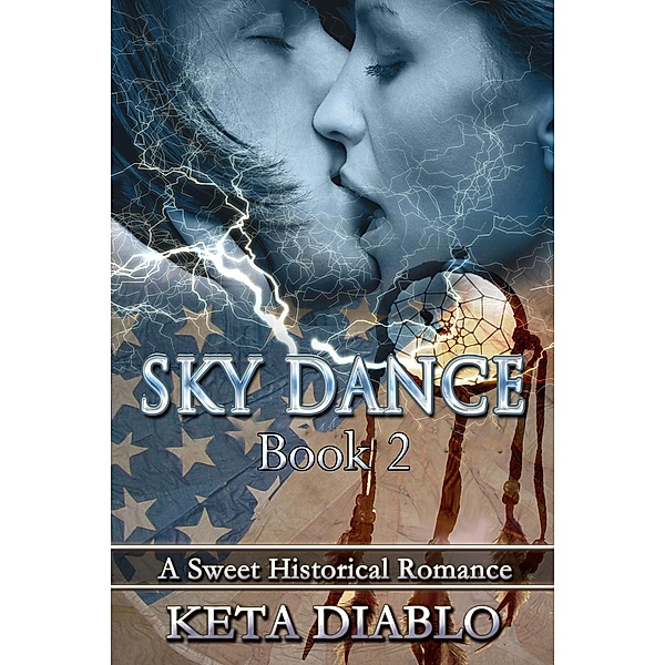 Sky Series: Sky Dance, Book 2 (Sky Series, #2), Keta Diablo
