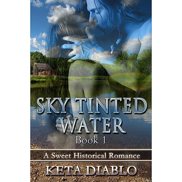 Sky Series: Sky Tinted Water, Book 1 (Sky Series, #1), Keta Diablo