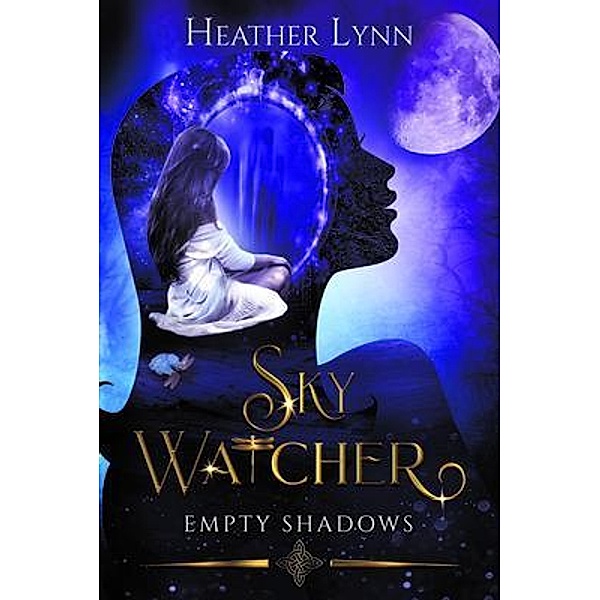 Sky Watcher / The Sky Watcher Series Bd.4, Heather Lynn