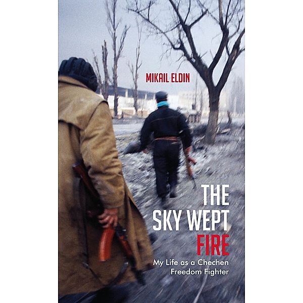Sky Wept Fire / Granta Books, Mikail Eldin
