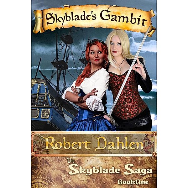 Skyblade's Gambit (The Skyblade Saga, #1) / The Skyblade Saga, Robert Dahlen