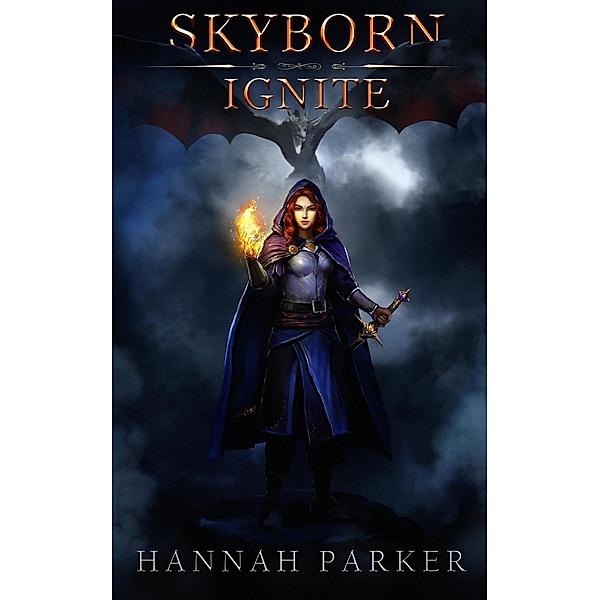 Skyborn: Ignite / Skyborn, Hannah Parker