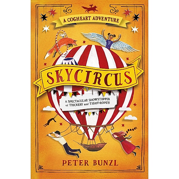 Skycircus / The Cogheart Adventures Bd.3, Peter Bunzl