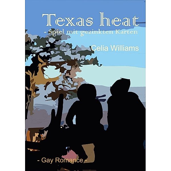 Skycity-Reihe / Texas heat - Spiel mit gezinkten Karten, Celia Williams