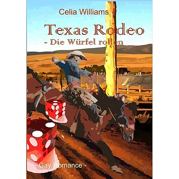 Skycity-Reihe / Texas Rodeo - Die Würfel rollen, Celia Williams