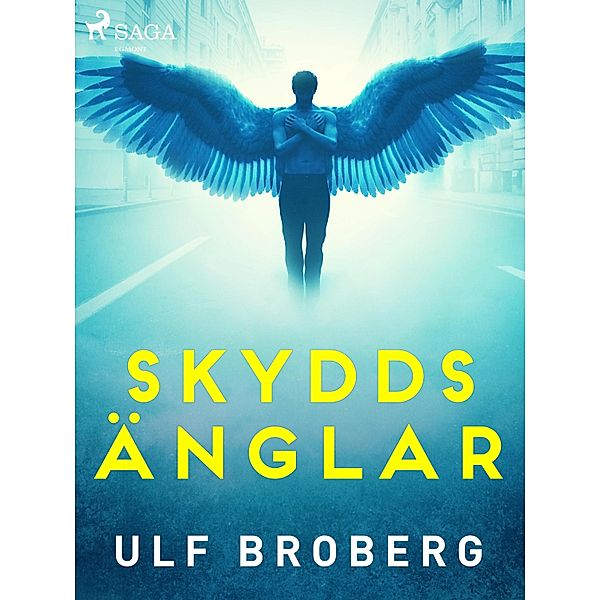 Skyddsänglar, Ulf Broberg