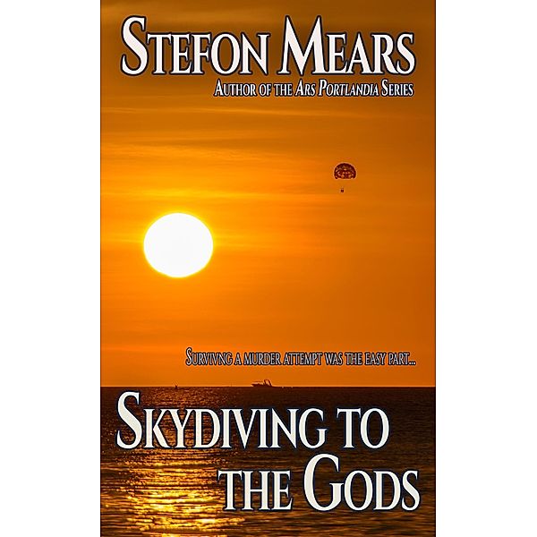 Skydiving to the Gods, Stefon Mears