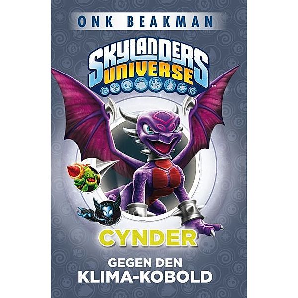 Skylanders Universe - Cynder gegen den Klimakobold, Onk Beakman