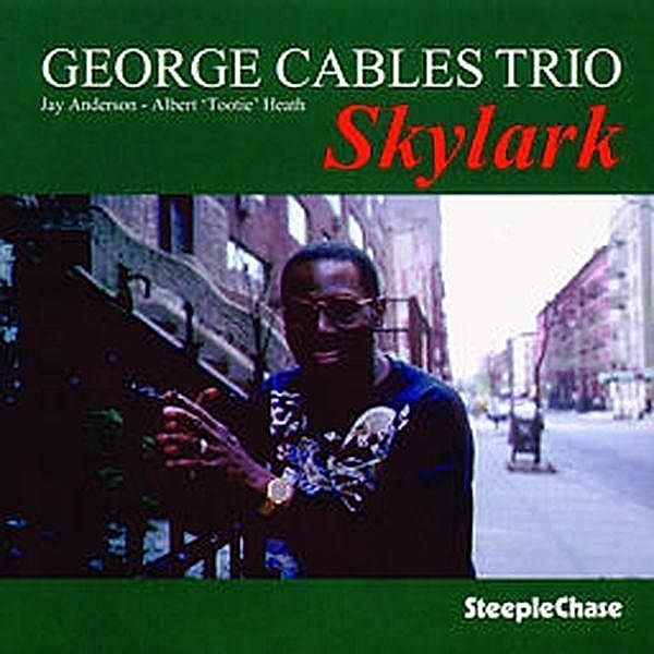Skylark, George Cables Trio