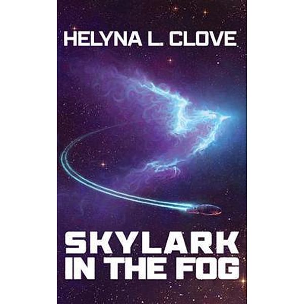 Skylark in the Fog, Helyna Clove