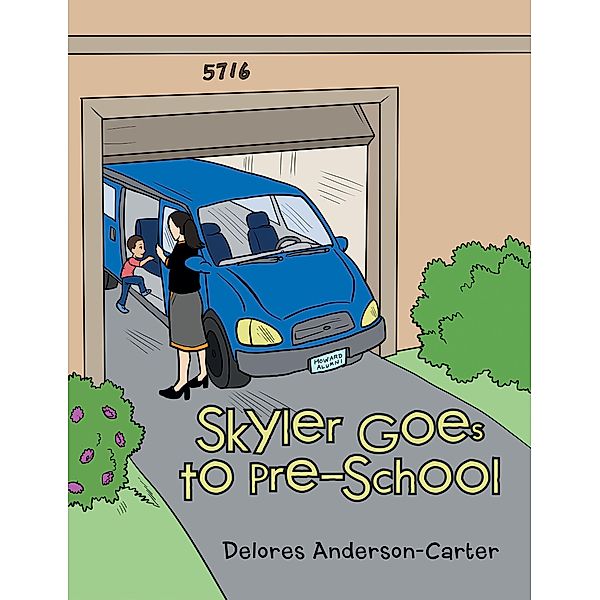 Skyler Goes to Pre-School, Delores Anderson-Carter