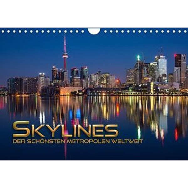 Skylines der schönsten Metropolen weltweit (Wandkalender 2022 DIN A4 quer), Renate Utz