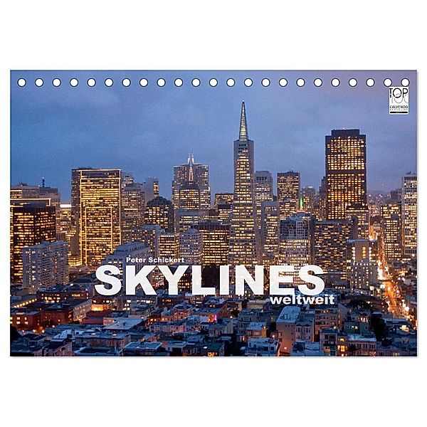 Skylines weltweit (Tischkalender 2025 DIN A5 quer), CALVENDO Monatskalender, Calvendo, Peter Schickert