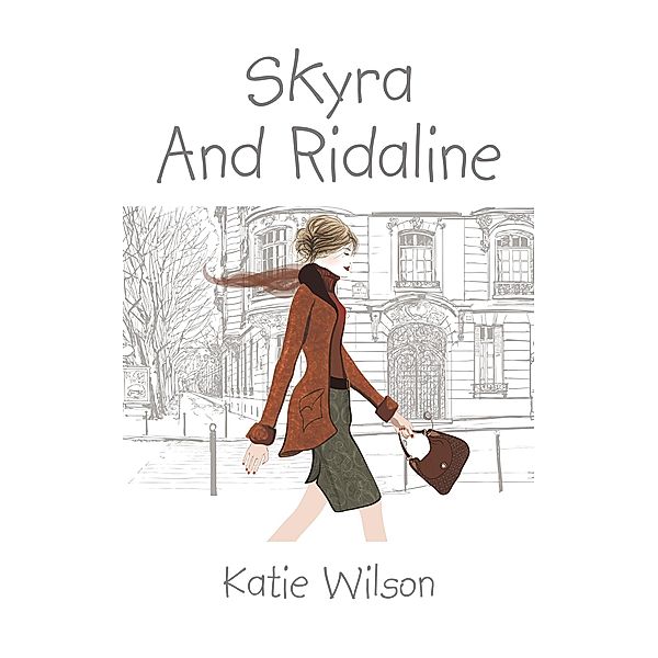 Skyra and Ridaline, Katie Wilson