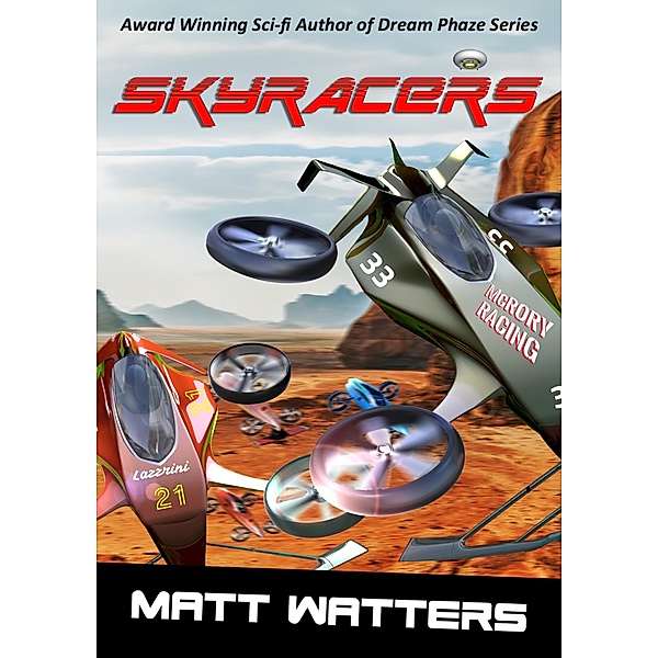 SkyRacers, Matt Watters