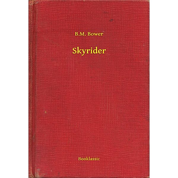 Skyrider, B. M. Bower