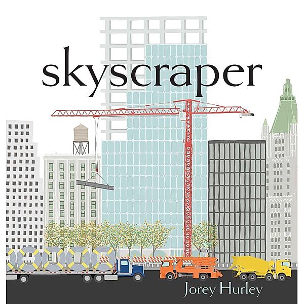 Skyscraper, Jorey Hurley