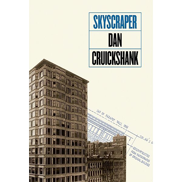 Skyscraper, Dan Cruickshank