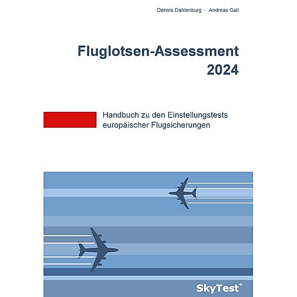 SkyTest® Fluglotsen-Assessment 2024, Dennis Dahlenburg, Andreas Gall