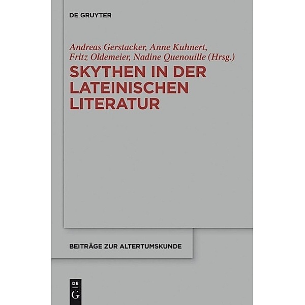 Skythen in der lateinischen Literatur / Beiträge zur Altertumskunde Bd.334