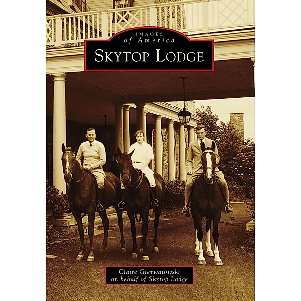 Skytop Lodge, Claire Gierwatowski