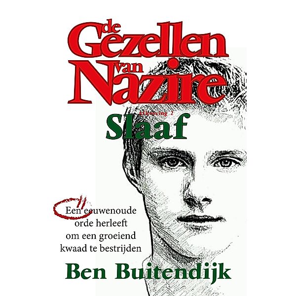 Slaaf (De Gezellen van Nazire, #2) / De Gezellen van Nazire, Ben Buitendijk