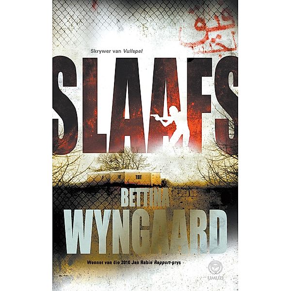 Slaafs, Bettina Wyngaard