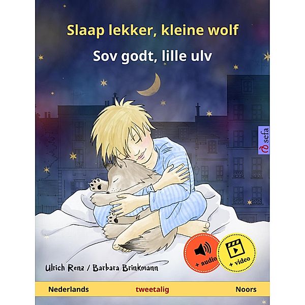 Slaap lekker, kleine wolf - Sov godt, lille ulv (Nederlands - Noors) / Sefa prentenboeken in twee talen, Ulrich Renz