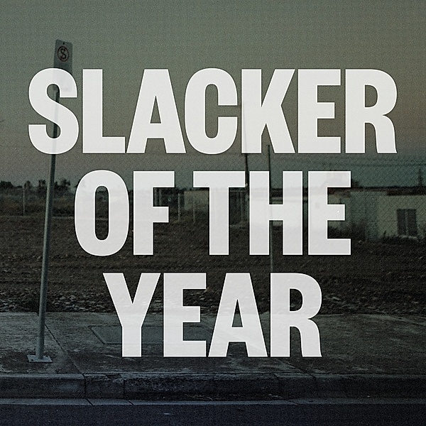 Slacker Of The Year, Jim Lawrie