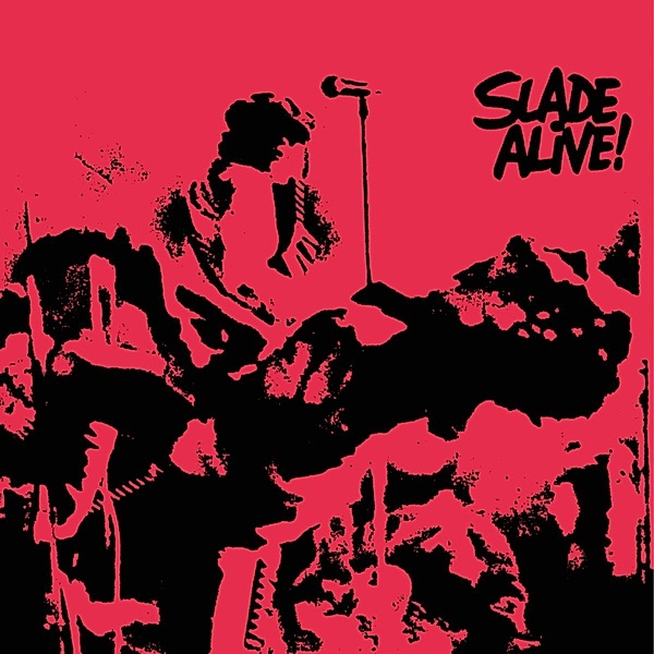 Slade Alive! (2022 Re-Issue) (Deluxe Edition), Slade