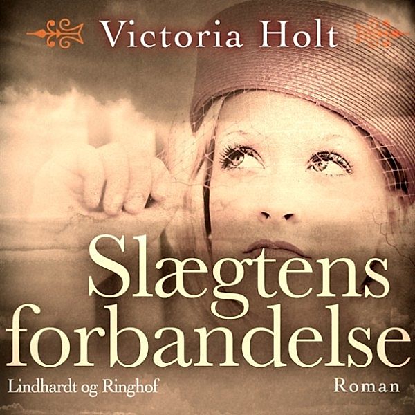 Slaegtens forbandelse (uforkortet), Victoria Holt