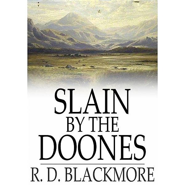 Slain by the Doones / The Floating Press, R. D. Blackmore