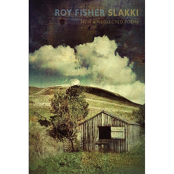 Slakki, Roy Fisher