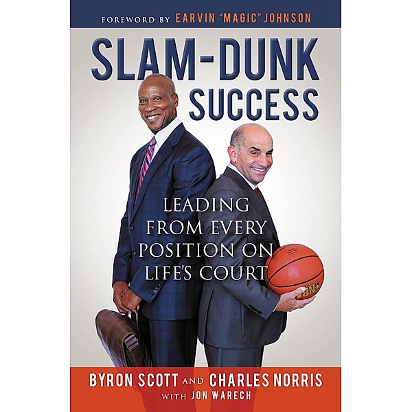 Slam-Dunk Success, Byron Scott, Charlie Norris, Jon Warech