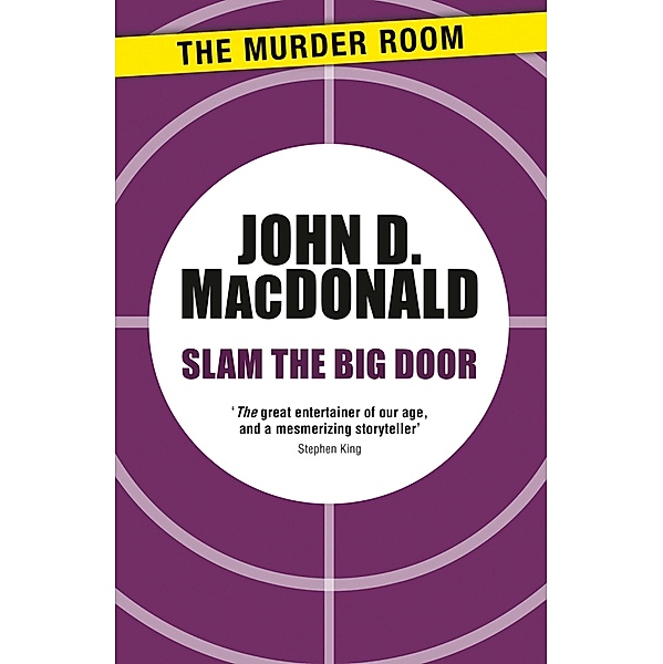 Slam the Big Door / Murder Room Bd.501, John D. MacDonald