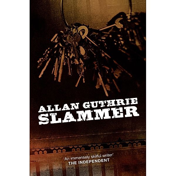 Slammer, Allan Guthrie