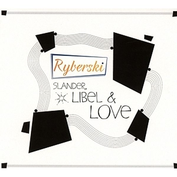 Slander,Libel & Love, Ryberski