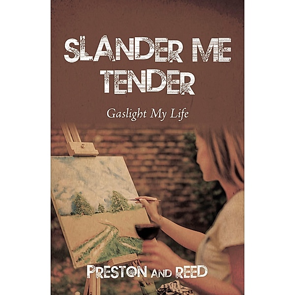 Slander Me Tender, Preston, Reed