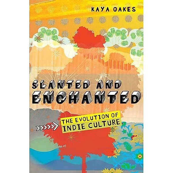 Slanted and Enchanted, Kaya Oakes