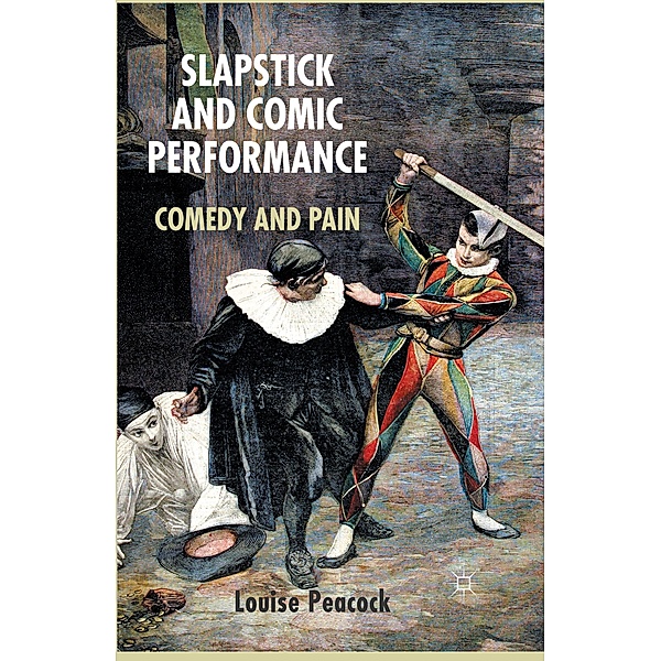 Slapstick and Comic Performance, L. Peacock