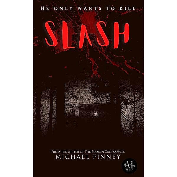 Slash, Michael Finney