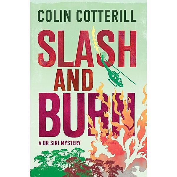 Slash and Burn, Colin Cotterill