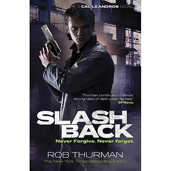 Slashback / A Cal Leandros Novel Bd.6, Rob Thurman