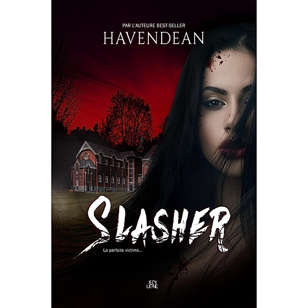 Slasher / Editions EdiLigne Inc., Havendean Cynthia Havendean