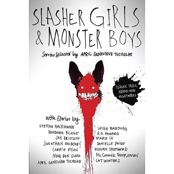 Slasher Girls & Monster Boys, April Genevieve Tucholke