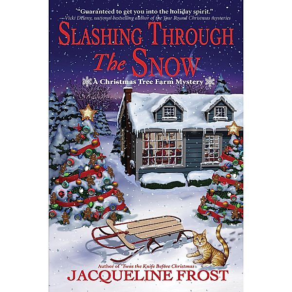 Slashing Through the Snow / A Christmas Tree Farm Mystery Bd.3, Jacqueline Frost