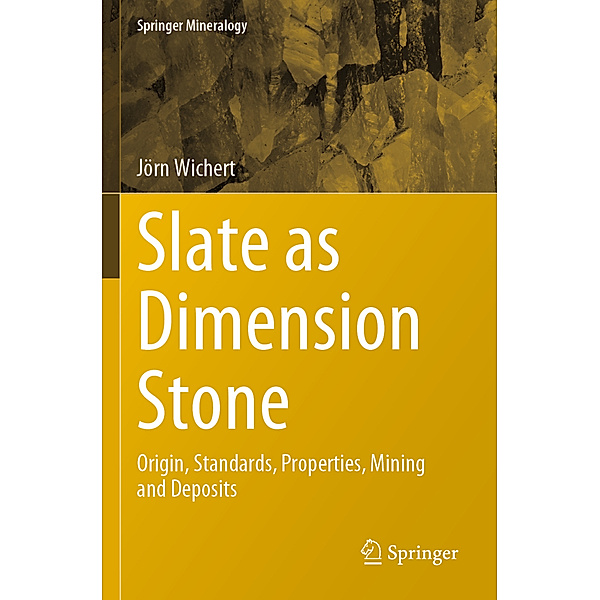 Slate as Dimension Stone, Jörn Wichert