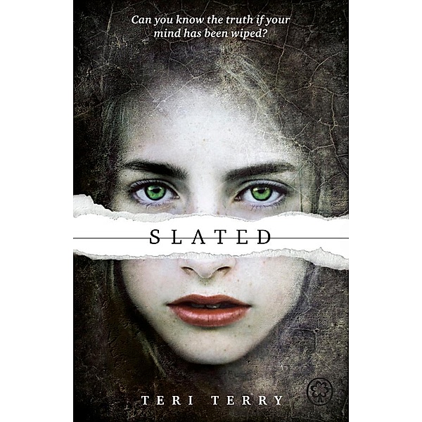 Slated / SLATED Trilogy Bd.1, Teri Terry