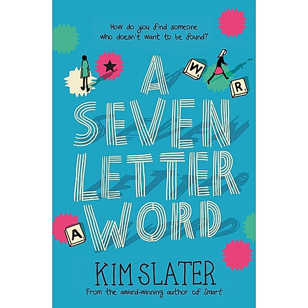 Slater, K: A Seven-Letter Word, Kim Slater