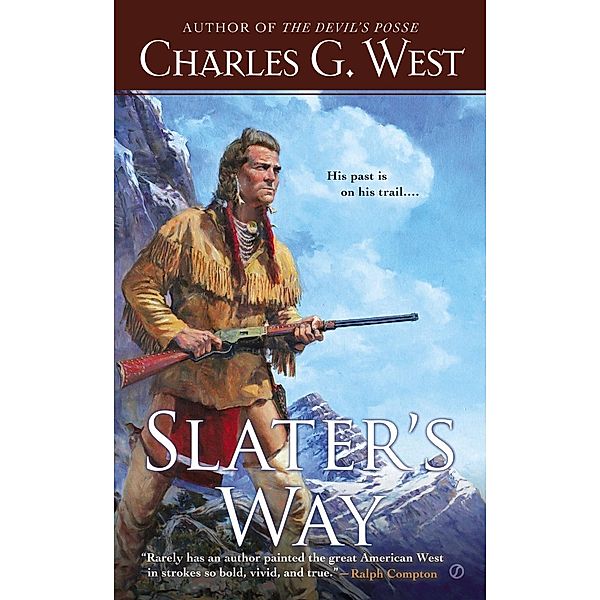 Slater's Way, Charles G. West